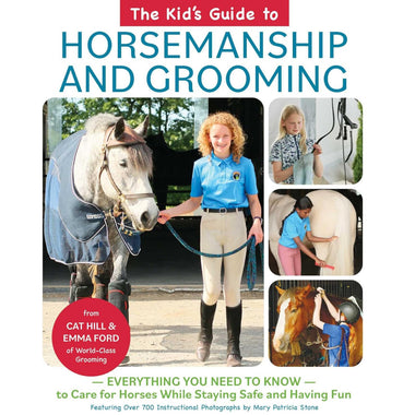The Kids Guide to Horsemanship and Grooming