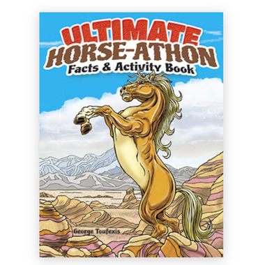 Ultimate Horse-athon Facts and Activity Book